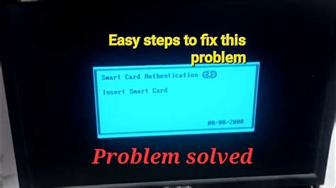 how to remove smart card authentication error on hp|Smart Card Authentication error .